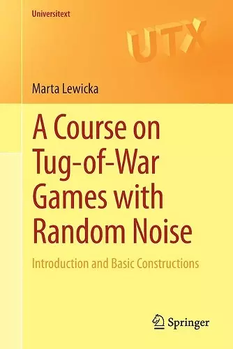 A Course on Tug-of-War Games with Random Noise cover