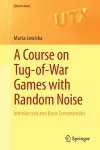 A Course on Tug-of-War Games with Random Noise cover
