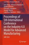 Proceedings of 5th International Conference on the Industry 4.0 Model for Advanced Manufacturing cover