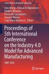 Proceedings of 5th International Conference on the Industry 4.0 Model for Advanced Manufacturing cover