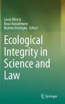 Ecological Integrity in Science and Law cover