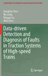 Data-driven Detection and Diagnosis of Faults in Traction Systems of High-speed Trains cover