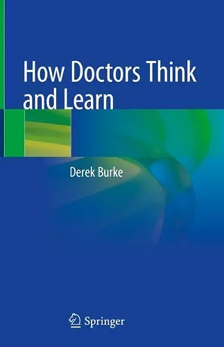 How Doctors Think and Learn cover