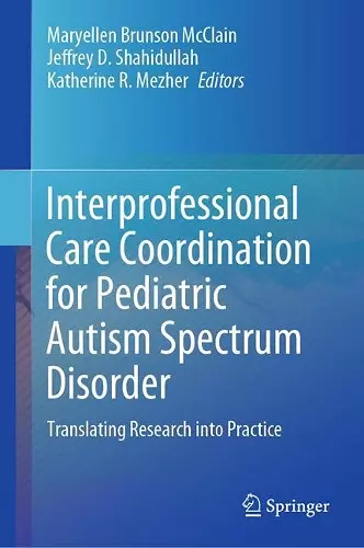 Interprofessional Care Coordination for Pediatric Autism Spectrum Disorder cover