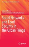 Social Networks and Food Security in the Urban Fringe cover