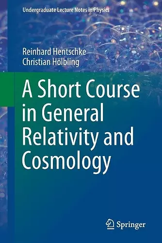 A Short Course in General Relativity and Cosmology cover