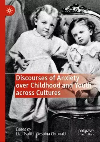Discourses of Anxiety over Childhood and Youth across Cultures cover