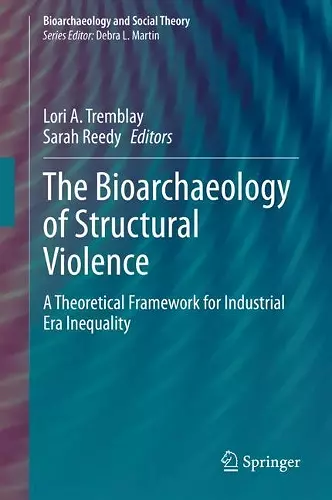 The Bioarchaeology of Structural Violence cover