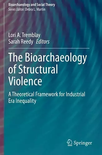 The Bioarchaeology of Structural Violence cover