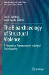 The Bioarchaeology of Structural Violence cover