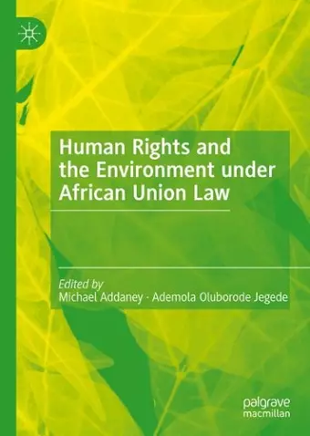 Human Rights and the Environment under African Union Law cover