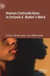 Human Contradictions in Octavia E. Butler's Work cover