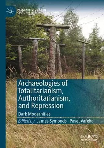 Archaeologies of Totalitarianism, Authoritarianism, and Repression cover