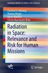 Radiation in Space: Relevance and Risk for Human Missions cover