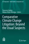 Comparative Climate Change Litigation: Beyond the Usual Suspects cover
