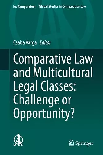 Comparative Law and Multicultural Legal Classes: Challenge or Opportunity? cover