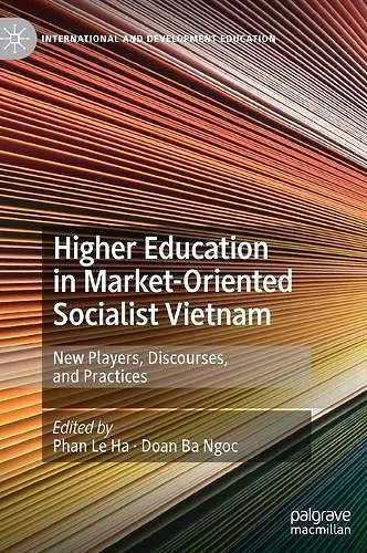 Higher Education in Market-Oriented Socialist Vietnam cover