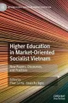 Higher Education in Market-Oriented Socialist Vietnam cover
