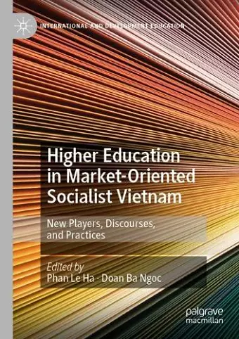 Higher Education in Market-Oriented Socialist Vietnam cover