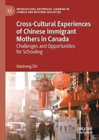 Cross-Cultural Experiences of Chinese Immigrant Mothers in Canada cover