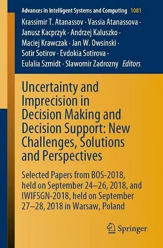 Uncertainty and Imprecision in Decision Making and Decision Support: New Challenges, Solutions and Perspectives cover