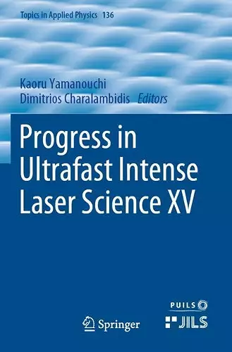 Progress in Ultrafast Intense Laser Science XV cover