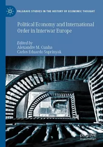 Political Economy and International Order in Interwar Europe cover