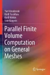Parallel Finite Volume Computation on General Meshes cover