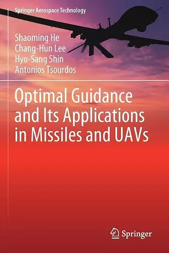 Optimal Guidance and Its Applications in Missiles and UAVs cover