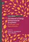 The Internet of Things Entrepreneurial Ecosystems cover
