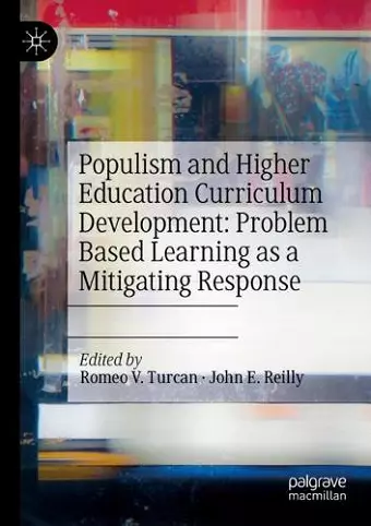 Populism and Higher Education Curriculum Development: Problem Based Learning as a Mitigating Response cover