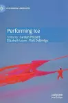 Performing Ice cover