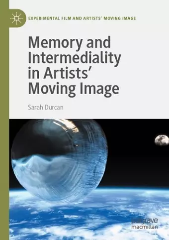 Memory and Intermediality in Artists’ Moving Image cover