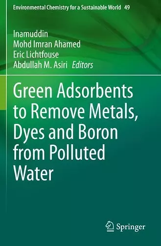 Green Adsorbents to Remove Metals, Dyes and Boron from Polluted Water cover