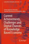 Current Achievements, Challenges and Digital Chances of Knowledge Based Economy cover