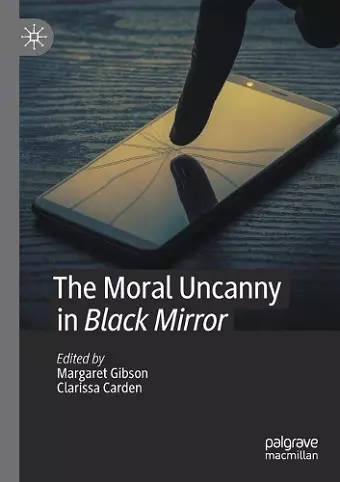 The Moral Uncanny in Black Mirror cover