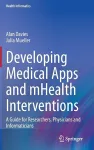 Developing Medical Apps and mHealth Interventions cover