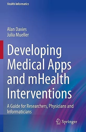 Developing Medical Apps and mHealth Interventions cover