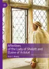 Afterlives of the Lady of Shalott and Elaine of Astolat cover