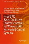 Hybrid PID Based Predictive Control Strategies for WirelessHART Networked Control Systems cover
