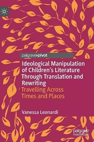 Ideological Manipulation of Children’s Literature Through Translation and Rewriting cover