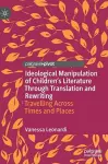 Ideological Manipulation of Children’s Literature Through Translation and Rewriting cover