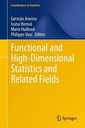 Functional and High-Dimensional Statistics and Related Fields cover