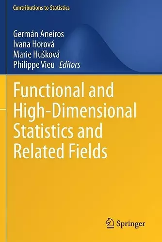 Functional and High-Dimensional Statistics and Related Fields cover