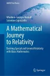 A Mathematical Journey to Relativity cover