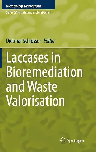 Laccases in Bioremediation and Waste Valorisation cover