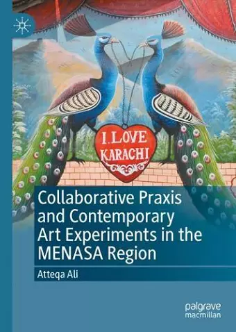 Collaborative Praxis and Contemporary Art Experiments in the MENASA Region cover
