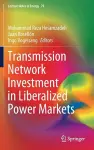 Transmission Network Investment in Liberalized Power Markets cover