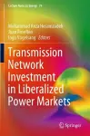 Transmission Network Investment in Liberalized Power Markets cover