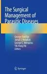 The Surgical Management of Parasitic Diseases cover